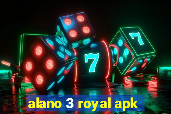 alano 3 royal apk